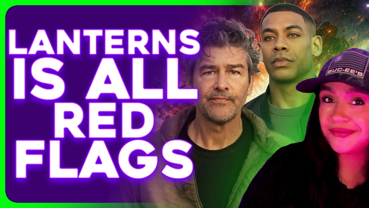 LANTERNS is Full of RED FLAGS