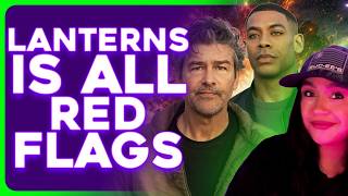 LANTERNS is Full of RED FLAGS