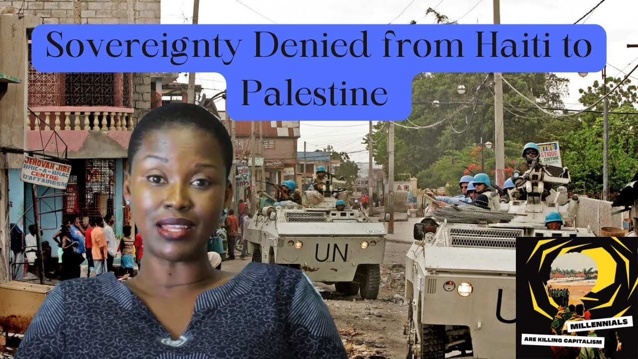 Sovereignty Denied from Haiti to Palestine