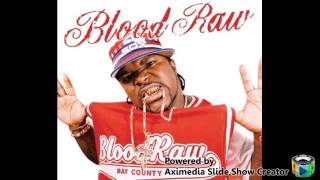 Blood Raw It Feels Good