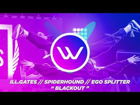 ill.Gates ft. Spiderhound and Ego Splitter  - Blackout