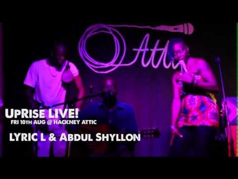 UpRise LIVE! ✩ Lyric L & Abdul Shyllon ✩