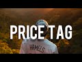 Jessie J Price Tag Ft B O B Lyrics