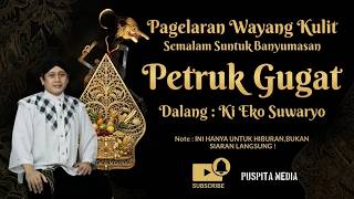 Download lagu Wayang Kulit Dalang Ki Eko Suwaryo Lakon Petruk Gugat (Rec) mp3