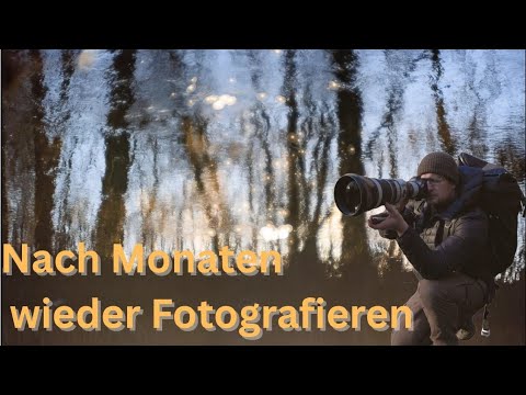 Das erste Mal wieder draußen - Gedanken nach Monaten ohne Fotografie. Mein Weg zurück zur Fotografie
