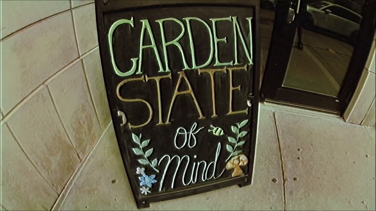 Garden State of Mind