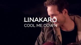 LinaKaro - Cool Me Down (Teaser)