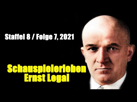 Schauspielerleben: Ernst Legal (Staffel 8 / Folge 7, 2021)