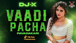 Download lagu [DJ-X] Vaadi Pache Mix - Hervin | TIK TOK TRENDING • 2024 mp3