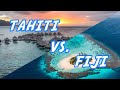 Tahiti Vs Fiji Which Is Better For You