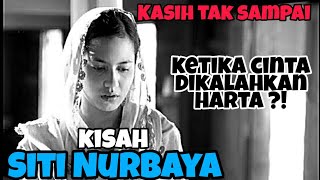 Kisah Siti Nurbaya - Harta Mengalahkan Cinta ?! Ka