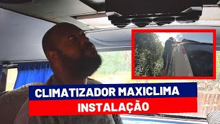 INSTALAÇÃO DO CLIMATIZADOR MAXICLIMA ESSENCE | #Vannusao Motorhome  Artesanal Volare A8 | T2EP41