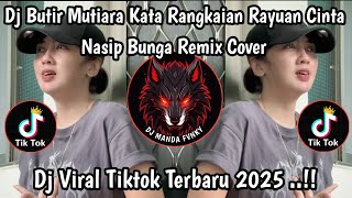 Download lagu DJ NASIP BUNGA SLOW REMIX || PUTIR MUTIARA KATA RANGKAIAN CAYUAN CINTA - LATEST VIRAL TIKTOK!! mp3 Download lagu DJ NASIP BUNGA SLOW REMIX || PUTIR MUTIARA KATA RANGKAIAN CAYUAN CINTA - LATEST VIRAL TIKTOK!! mp3