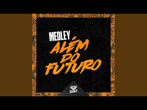 Medley Além do Futuro