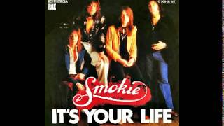 Smokie - It&#39;s Your Life - 1977