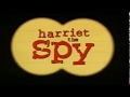 Harriet The Spy 1996 Home Video Trailer