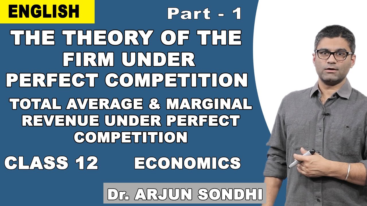 Economics Class 12 | Theory Of Firm Under Perfect Competition | Average and Marginal Revenue | NCERT