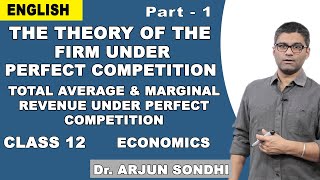 Economics Class 12 | Theory Of Firm Under Perfect Competition | Average and Marginal Revenue | NCERT