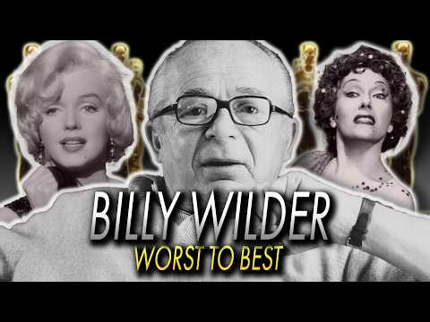 Billy Wilder - Ranked From Worst to Best