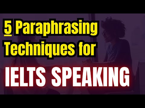 How to Paraphrase in IELTS Speaking | 5 Powerful Techniques to Speak Fluently