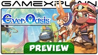 We Played Ever Oasis - Hands-On Preview