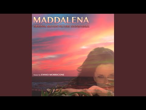 Come Maddalena
