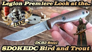 Legion Premiere Look at the SDOKEDC Bird n Trout in DC53 Steel