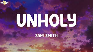 Download lagu Unholy - Sam Smith (Lyrics) | Katy Perry, Imagine Dragons, Dua Lipa,... mp3