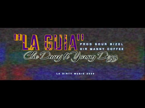 Che Dany - "LA GUÍA"⚡ ft Yung Dezz / Prod. @Sourbizel ( Vídeo Oficial )