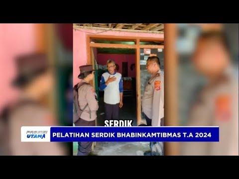 PELATIHAN SERDIK BHABINKAMTIBMAS T.A 2024