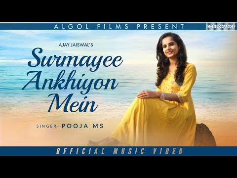 Surmayee Ankhiyon Mein - Pooja MS | Consonance | Amritanshu Dutta | Ajay Jaiswal | Algol Films