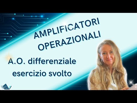 Esercizio guidato con amplificatore operazionale differenziale