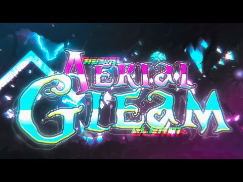 [UNNERFED] Aerial Gleam // EndLevel // (TOP 10 EXTREME DEMON)