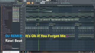 Download lagu Flp | DJ REMIX - It's Ok If You Forget Me - Astrid S • Rawi Beat mp3 Download lagu Flp | DJ REMIX - It's Ok If You Forget Me - Astrid S • Rawi Beat mp3