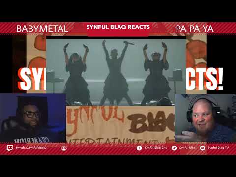 Synful Blaq Reacts - BabyMetal - PA PA YA