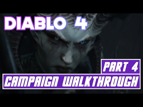 Diablo 4 Main campaign walkthrough - Part #4 - No commentary