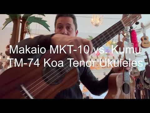 Makaio MKT-10 Koa Tenor vs. Kumu Koa Tenor Comparison