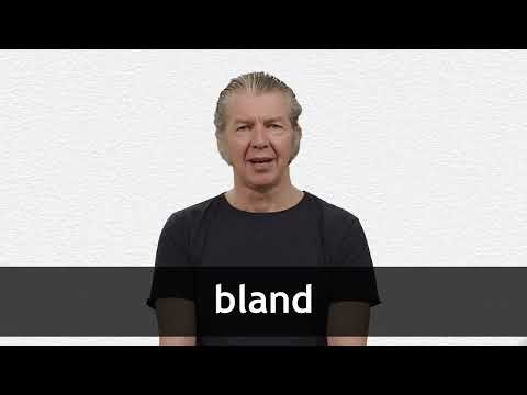 How to pronounce BLAND in American English