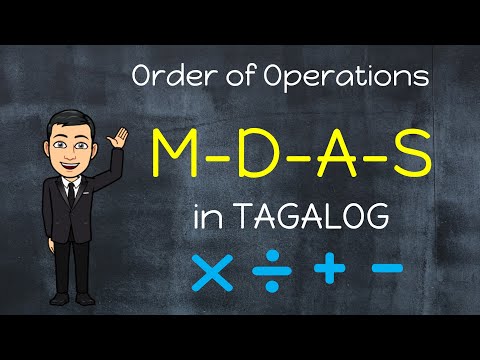 MDAS Rule in Tagalog [Multiplication or Division | Addition or Subtraction] Order of Operations
