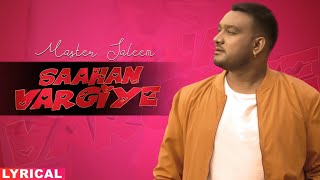 Saahan Vargiye (Lyrical Video) : Master Saleem  Ne