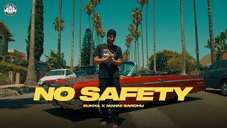 Sukha  Manni Sandhu - No Safety (Official Video)