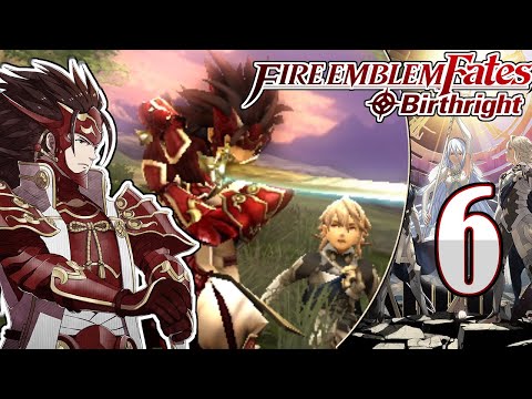 Claiming Our Birthright! | Fire Emblem Fates: Birthright (Part 6) [Lunatic/Classic]