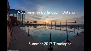 Burlington Ontario Timelapse Video | time-lapse | tourism | Time Lapse Videos
