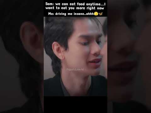 and he ate him before food🤭🫣#sunsetxvibes#blseries #bledit #thaibl #love #kiss #shorts