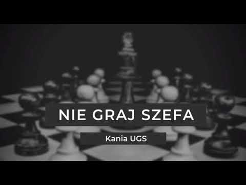 Kania UGS - Nie Graj Szefa