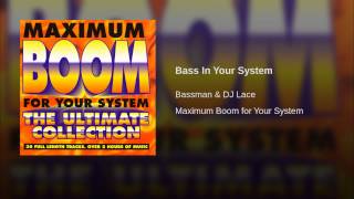 Bass In Your System