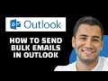 How to Send Bulk Emails in Outlook (Quick Tutorial)