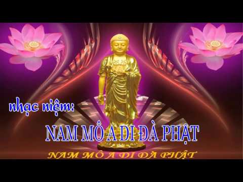 Nhạc niệm: Nam Mô A Di Đà Phật