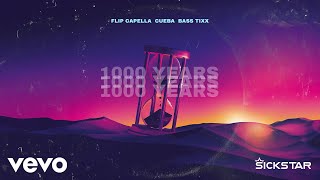 Musik-Video-Miniaturansicht zu 1000 Years Songtext von Flip Capella & CUEBA & Bass Tixx