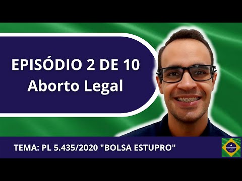 EP 2 de 10: "Bolsa Estupro" – Aborto legalizado no Brasil